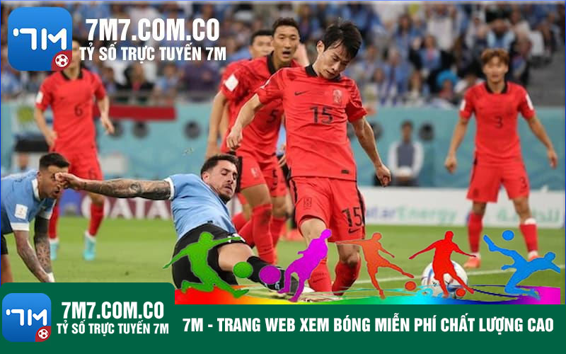 7M Trang web xem bong mien phi chat luong cao 7M Trang web xem bóng miễn phí chất lượng cao