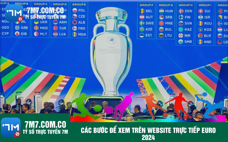 Cac buoc de xem tren website truc tiep Euro 2024 Các bước để xem trên website trực tiếp Euro 2024