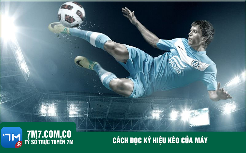 Cach doc ky hieu keo cua may Cách đọc ký hiệu kèo của máy