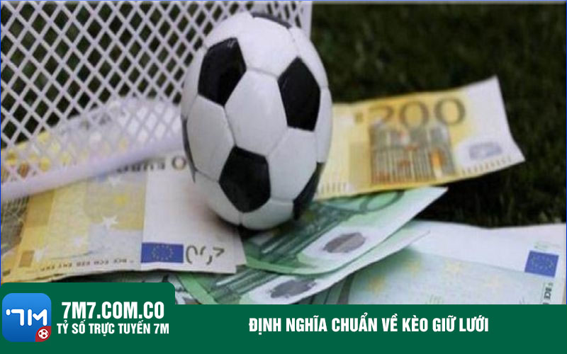Dinh nghia chuan ve keo giu luoi Định nghĩa chuẩn về kèo giữ lưới