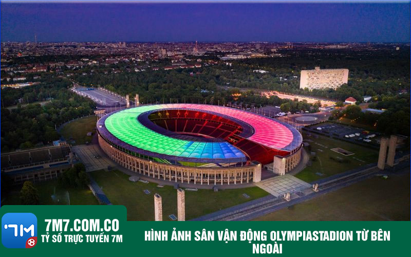 Hinh anh san van dong Olympiastadion tu ben ngoai Hình ảnh sân vận động Olympiastadion từ bên ngoài