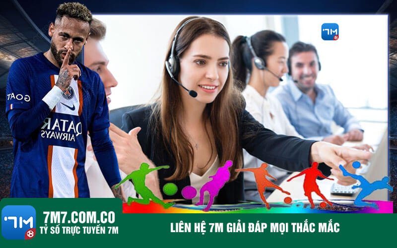 Lien he 7m giai dap moi thac mac Liên hệ trang cá cược bóng đá giải đáp mọi thắc mắc