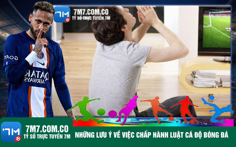 Nhung luu y ve viec chap hanh luat ca do bong da Những lưu ý về việc chấp hành luật cá độ bóng đá