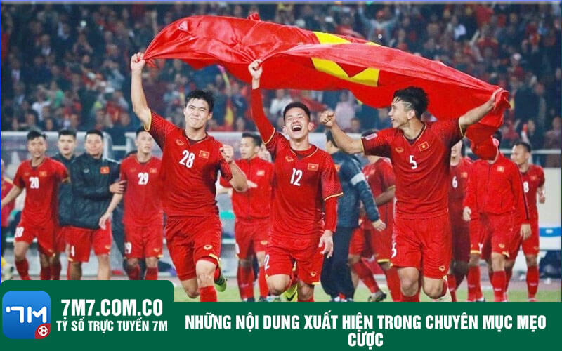 Những nội dung xuất hiện trong chuyên mục Mẹo cược