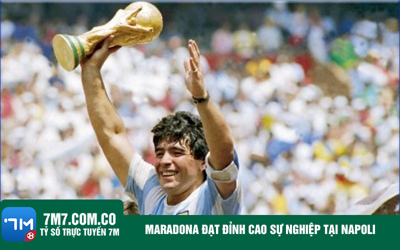 Maradona dat dinh cao su nghiep tai Napoli Maradona đạt đỉnh cao sự nghiệp tại Napoli
